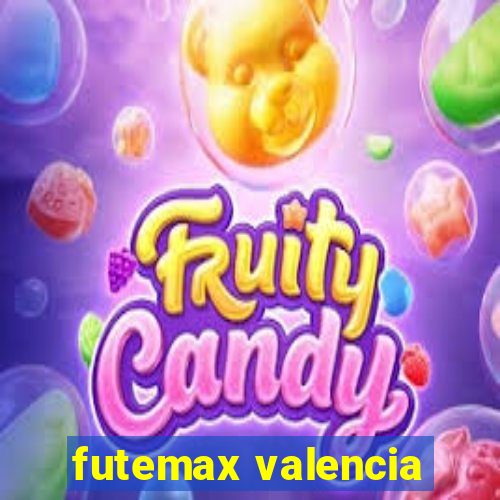 futemax valencia